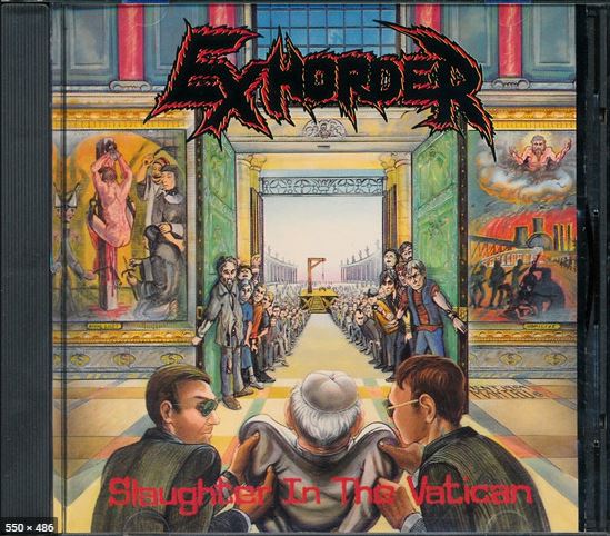 Exhorder - Slaughter in the vatican